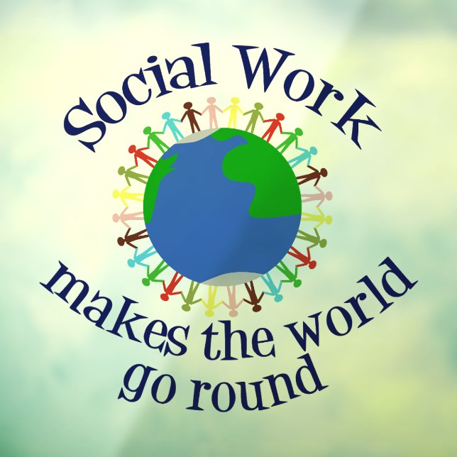 Social Work Makes The World Go Round (Sheet 3)