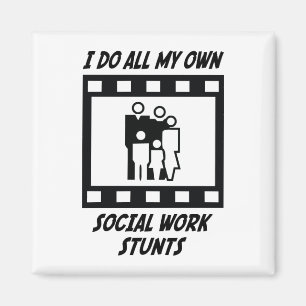 Social Work Stunts Magnet