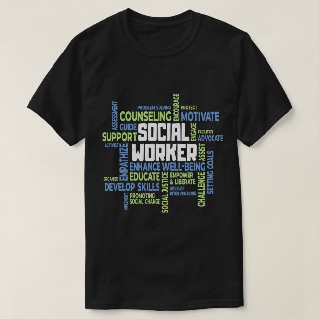 Social Worker Appreciation Month Funny Social Work T-Shirt (Design Front)