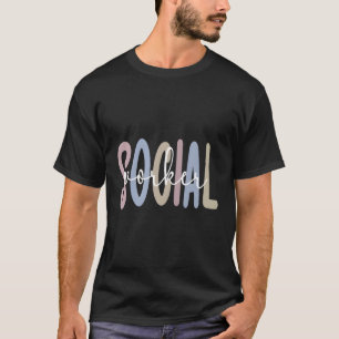 Social Worker Appreciation Social Workers Month T-Shirt