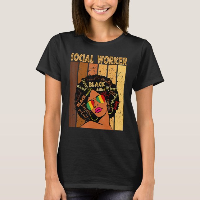 Social Worker Black History Queen Melanin Afro Afr T-Shirt (Front)