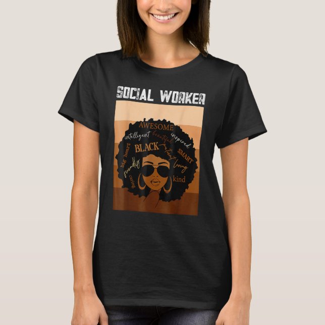 Social Worker Black History Queen Melanin Afro Afr T-Shirt (Front)
