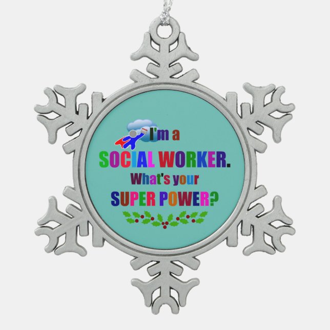 Social Worker, Christmas Design Snowflake Pewter Christmas Ornament (Front)