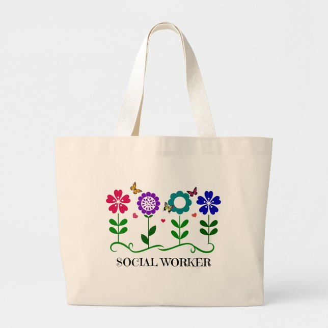 Social Worker...Flowers, Hearts, and Butterflies Large Tote Bag (Front)