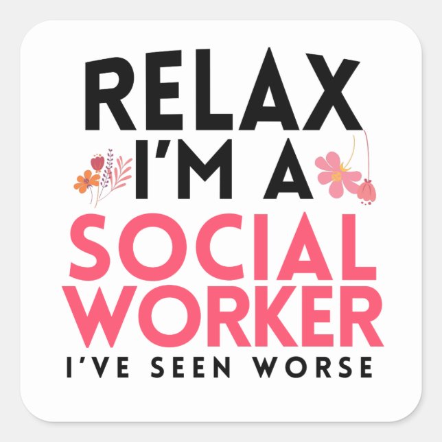 Social Worker Funny Gag Gift Masters Worker LCSW Square Sticker (Front)