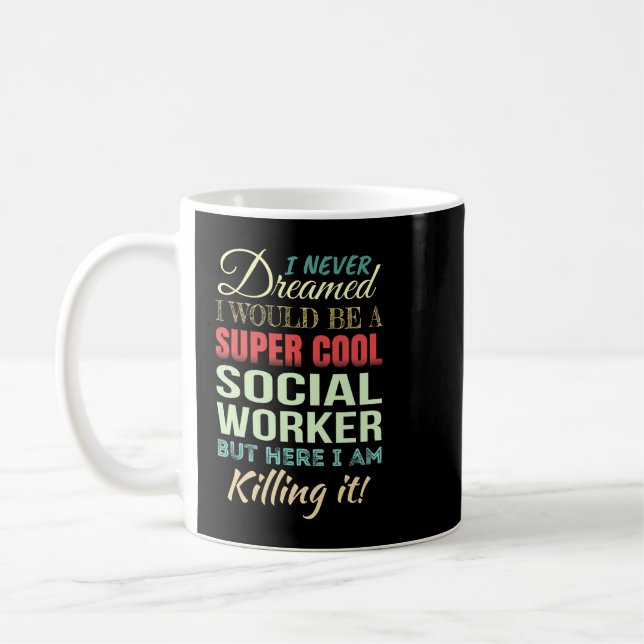 Social Worker Funny Gift Appreciation Coffee Mug (Left)