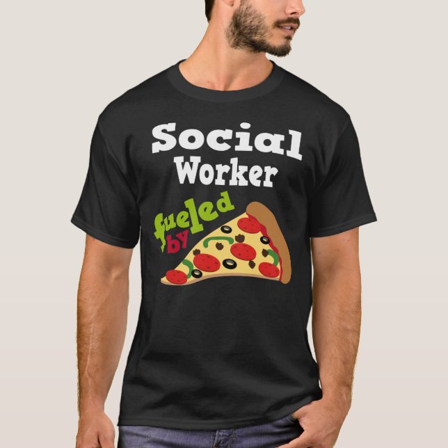 Social Worker (Funny) Pizza T Shirt (Front)