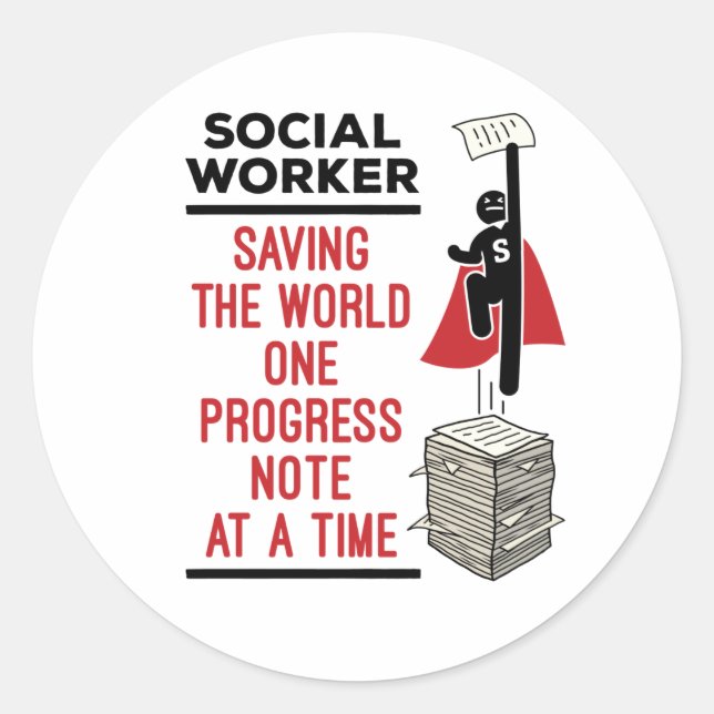 Social Worker Funny Progress Note Social Work Classic Round Sticker (Front)