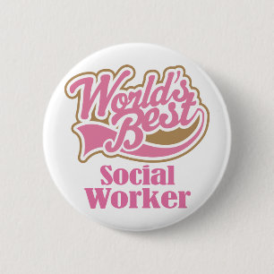 Social Worker Gift 6 Cm Round Badge