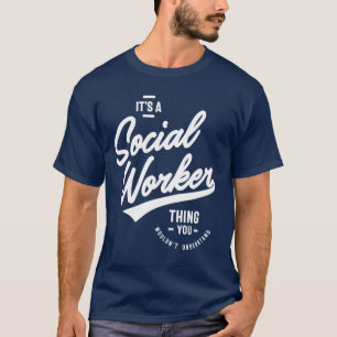 Social Worker Gift Funny Job Title Profession T-Shirt