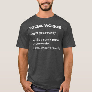 Social Worker Gift T-Shirt