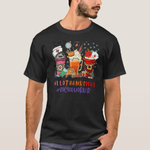 Social Worker Happy Hallothanksmas Nurse Coffee Pr T-Shirt