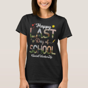 Social Worker Happy Last Day School Camo Print T-Shirt