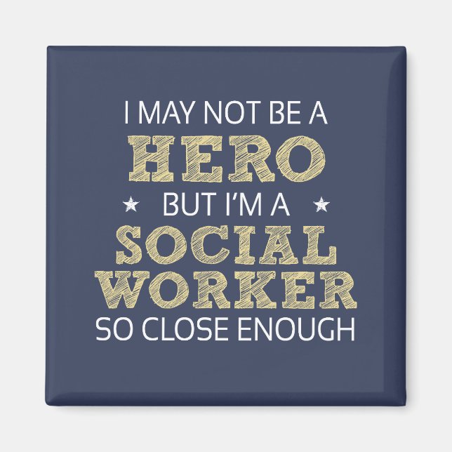 Social Worker Hero Humour Novelty Magnet (Front)