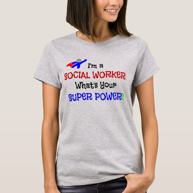 Social Worker Humour T-Shirt (Front)