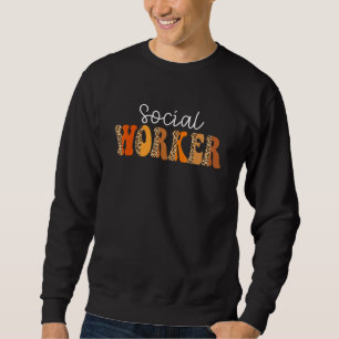 Social Worker Leopard Groovy Cute Thanksgiving Sch Sweatshirt