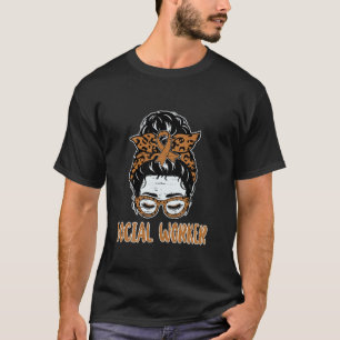 Social Worker Messy Bun Caseworker Social Work Mon T-Shirt