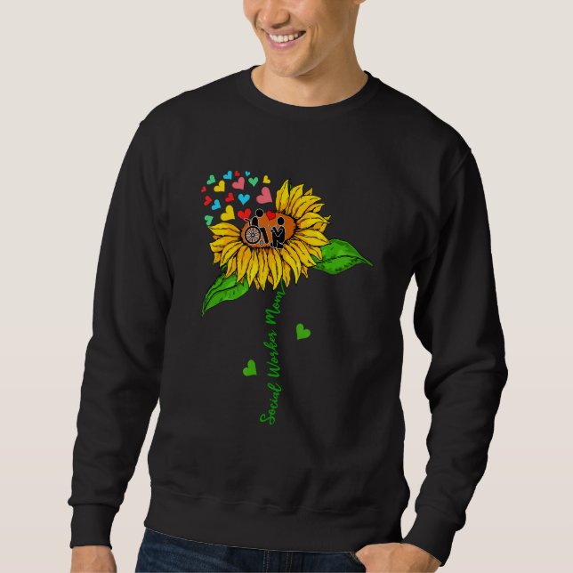 Social Worker Mom Sunflower Social Worker Tools Mo Sweatshirt (Front)