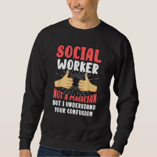 Social Worker Public Protection Community Welfare Sweatshirt