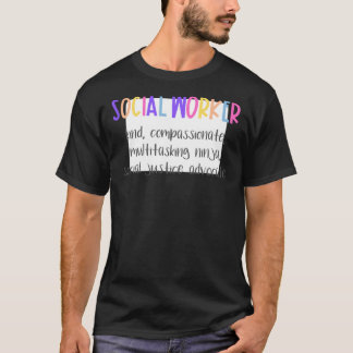 Social Worker Quotes Definition Gifts T-Shirt