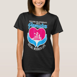 Social Worker Rock For Building Relationships With T-Shirt