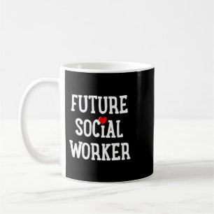 Social Worker Social Work Student Gift Coffee Mug