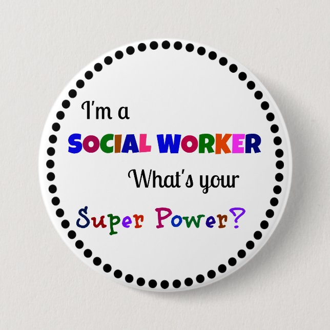 Social Worker Super Power 7.5 Cm Round Badge (Front)
