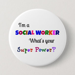 Social Worker Super Power 7.5 Cm Round Badge