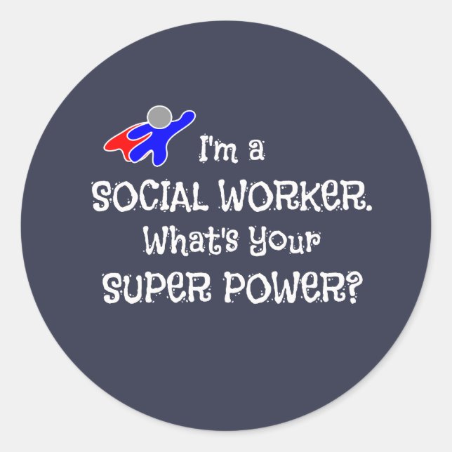 Social Worker Super Power Classic Round Sticker (Front)