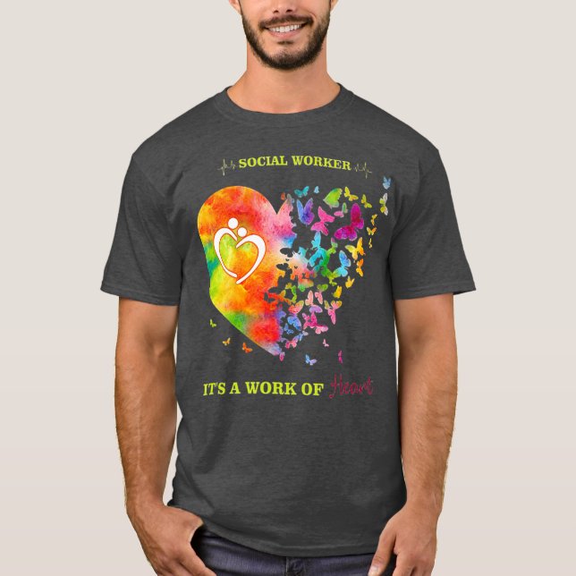 Social Worker Work of Heart  Social Worker Gift T-Shirt (Front)