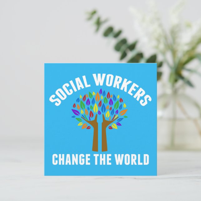 Social Workers Change the World Beautiful Card (Standing Front)