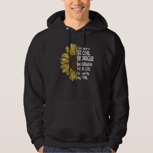 Social Works Week I Became A Social Worker Hoodie