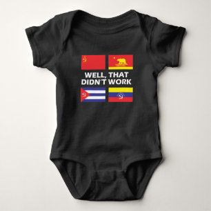 Socialism Doesn't Work Anti Socialism Communism Baby Bodysuit