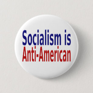 Socialism Is Anti American with red blue text 6 Cm Round Badge