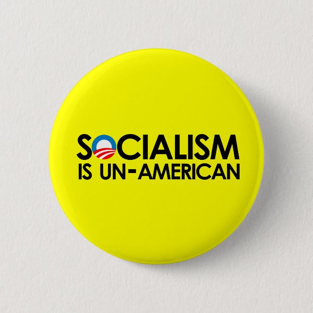 Socialism is un-American 6 Cm Round Badge (Front)