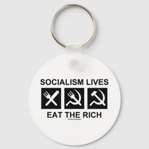 Socialism Lives Eat The Rich (Political Science) Key Ring