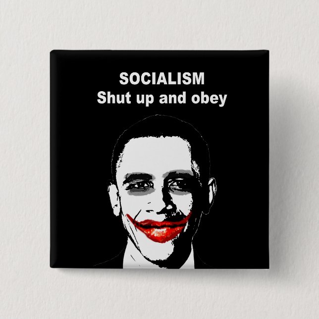 SOCIALISM - SHUT UP AND OBEY 15 CM SQUARE BADGE (Front)