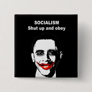SOCIALISM - SHUT UP AND OBEY 15 CM SQUARE BADGE