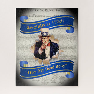 Socialism USA ~ “Over My Dead Body” ~ Uncle Sam ~  Jigsaw Puzzle