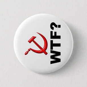 Socialism? WTF? 6 Cm Round Badge