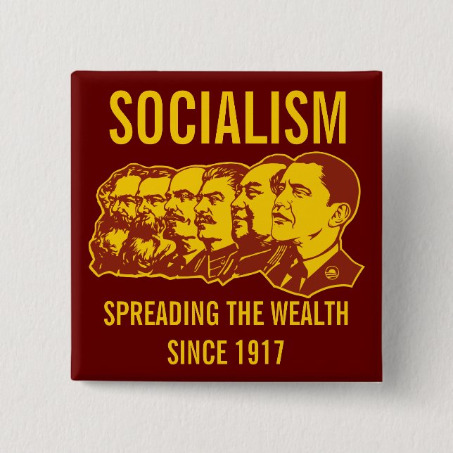 Socialists: Spreading the Wealth Customisable! 15 Cm Square Badge (Front)