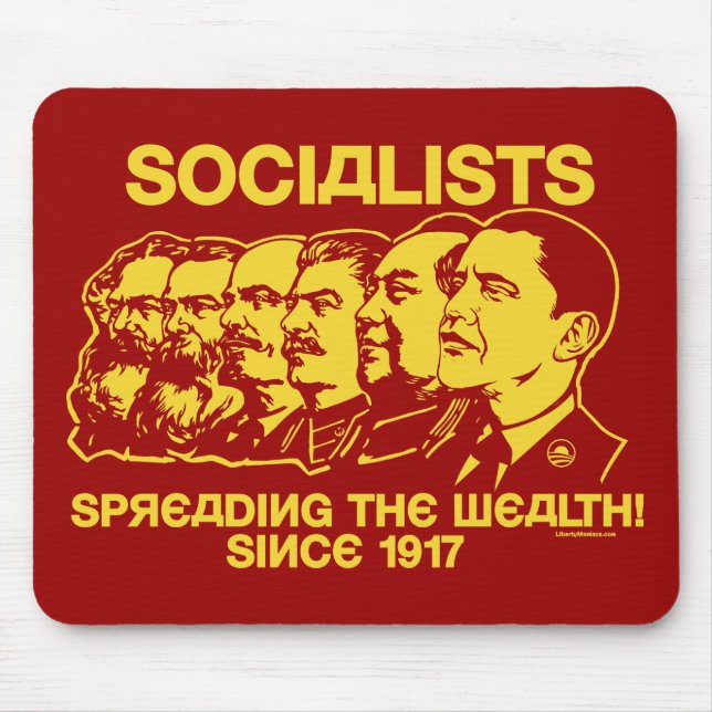 Socialists: Spreading The Wealth! Mousepad (Front)