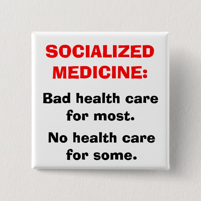 SOCIALIZED MEDICINE 15 CM SQUARE BADGE (Front)