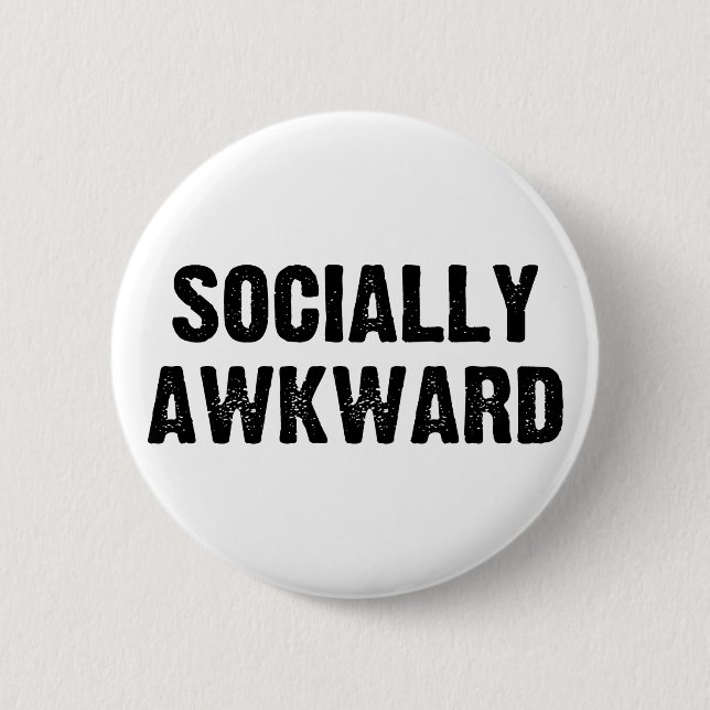 Socially Awkward 6 Cm Round Badge (Front)