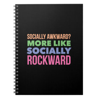 Socially awkward? notebook