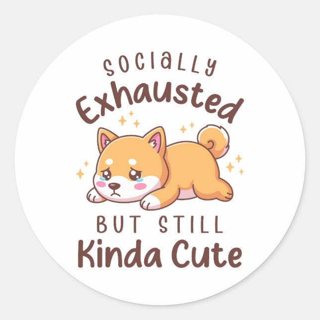 Socially Exhausted But Still Cute - Shiba Inu Classic Round Sticker (Front)