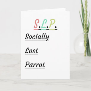 Socially Lost Parrot   Humourous SLP Gift Card