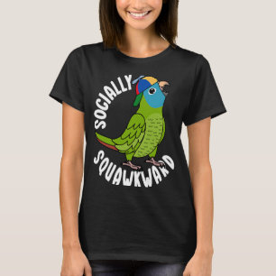Socially Squawkward Parrot I Blue crowned Conure T-Shirt