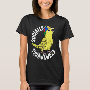 Socially Squawkward Parrot I Yellow Parrotlet T-Shirt