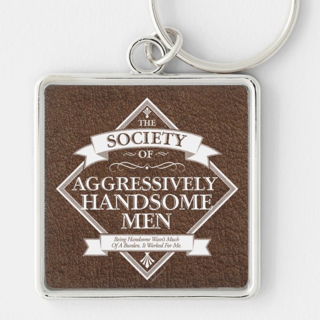Society of Aggressively Handsome Men Key Ring (Front)